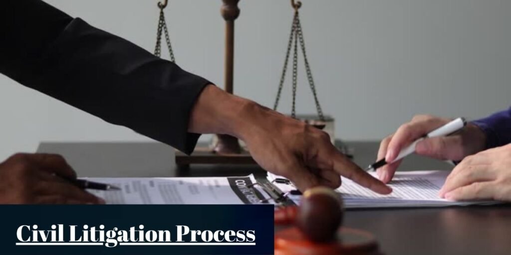 Civil Litigation Process